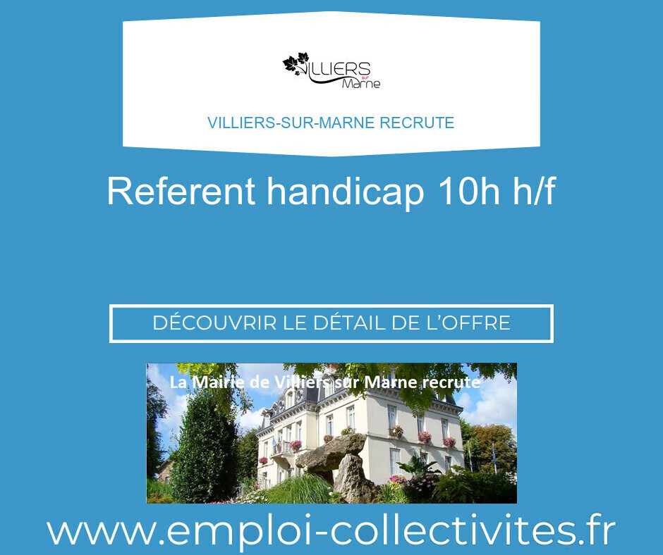 REFERENT HANDICAP 10h H/F - VILLIERS-SUR-MARNE