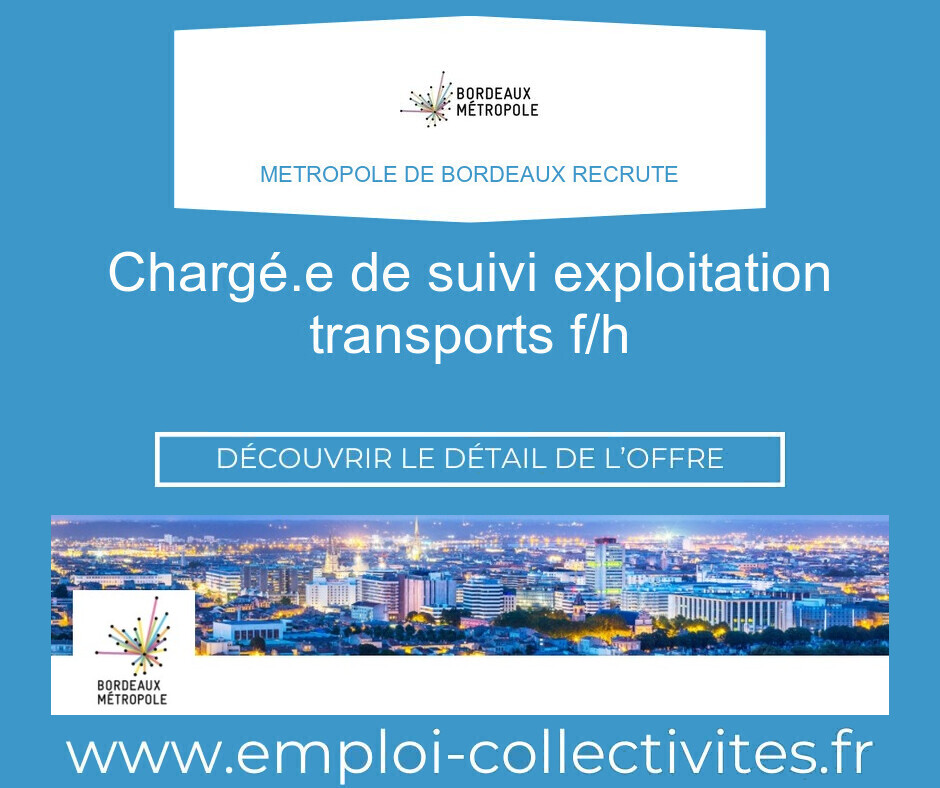 Chargé.e de suivi exploitation transports F/H - METROPOLE DE BORDEAUX