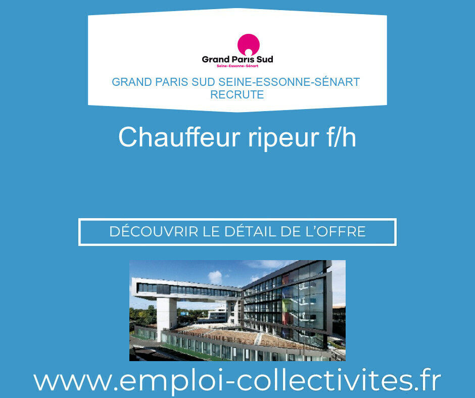 Chauffeur ripeur F/H - Grand Paris Sud Seine-Essonne-Sénart 