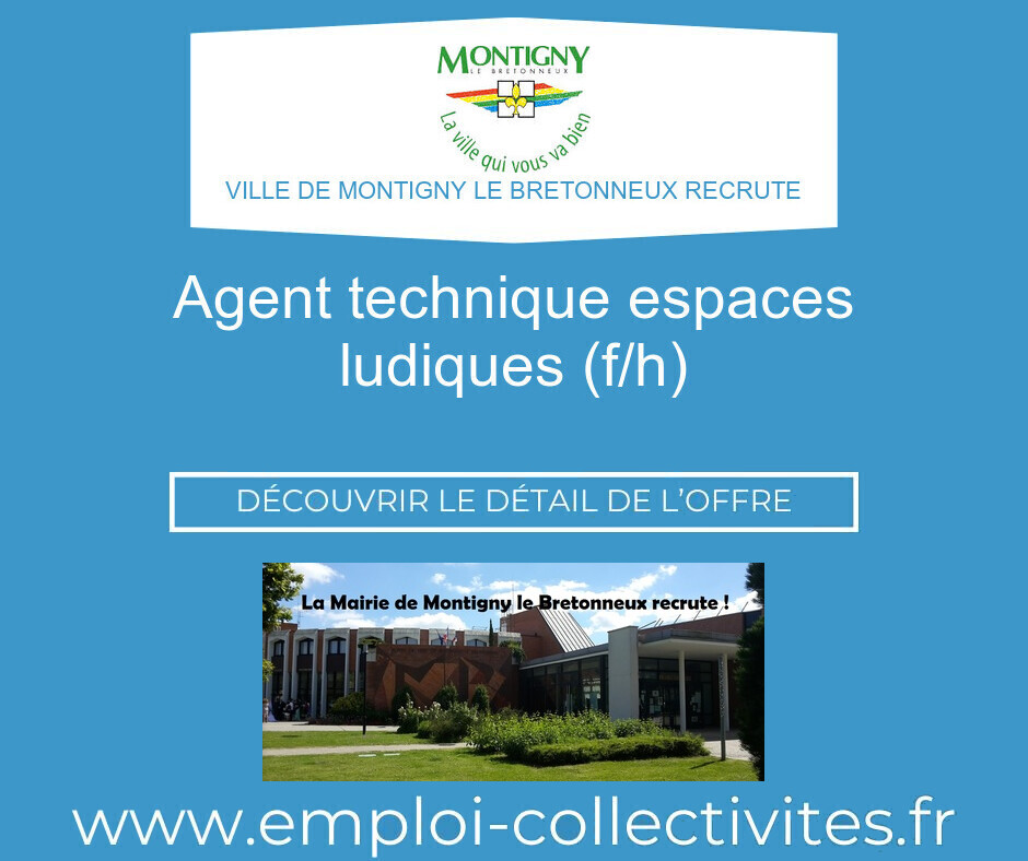 Agent technique espaces ludiques (F/H) - Ville de MONTIGNY LE BRETONNEUX
