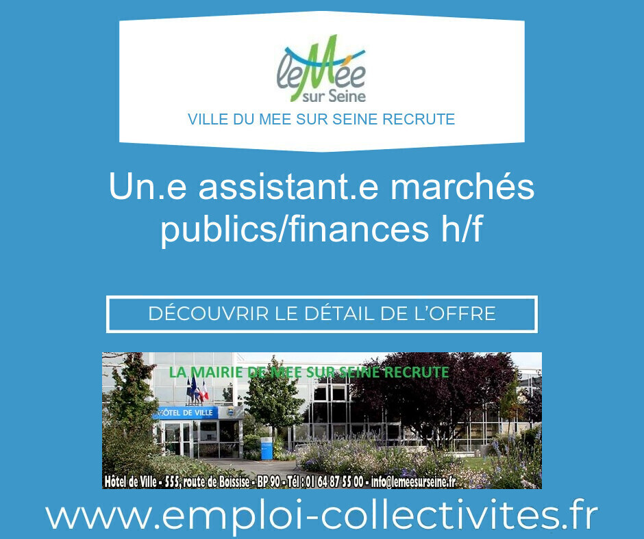 Un.e assistant.e marchés publics/finances H/F - Ville du MEE SUR SEINE