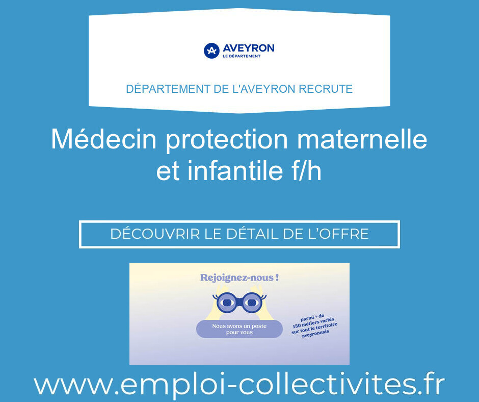 Médecin Protection Maternelle et Infantile F/H - DÉPARTEMENT DE L'AVEYRON