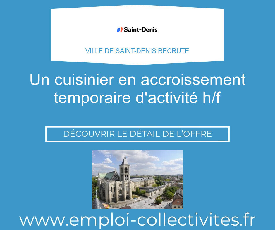 Un cuisinier en accroissement temporaire d'activité H/F - Ville de SAINT-DENIS