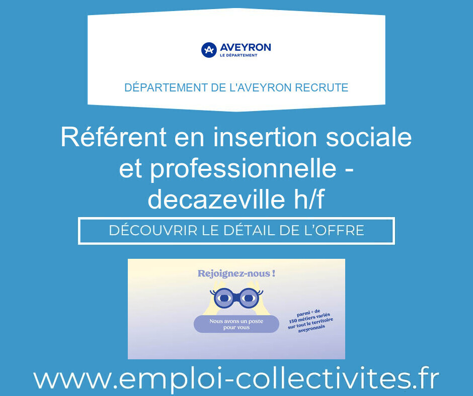 Référent en insertion sociale et professionnelle - Decazeville H/F - DÉPARTEMENT DE L'AVEYRON