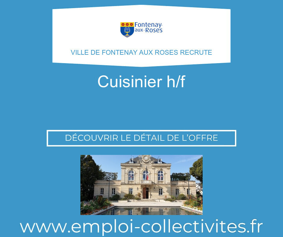 Cuisinier F/H - Ville de FONTENAY AUX ROSES