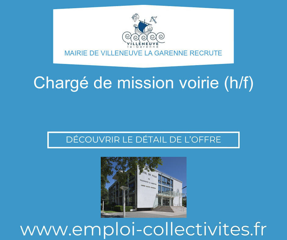 Chargé de mission voirie (h/f) - Mairie de VILLENEUVE LA GARENNE