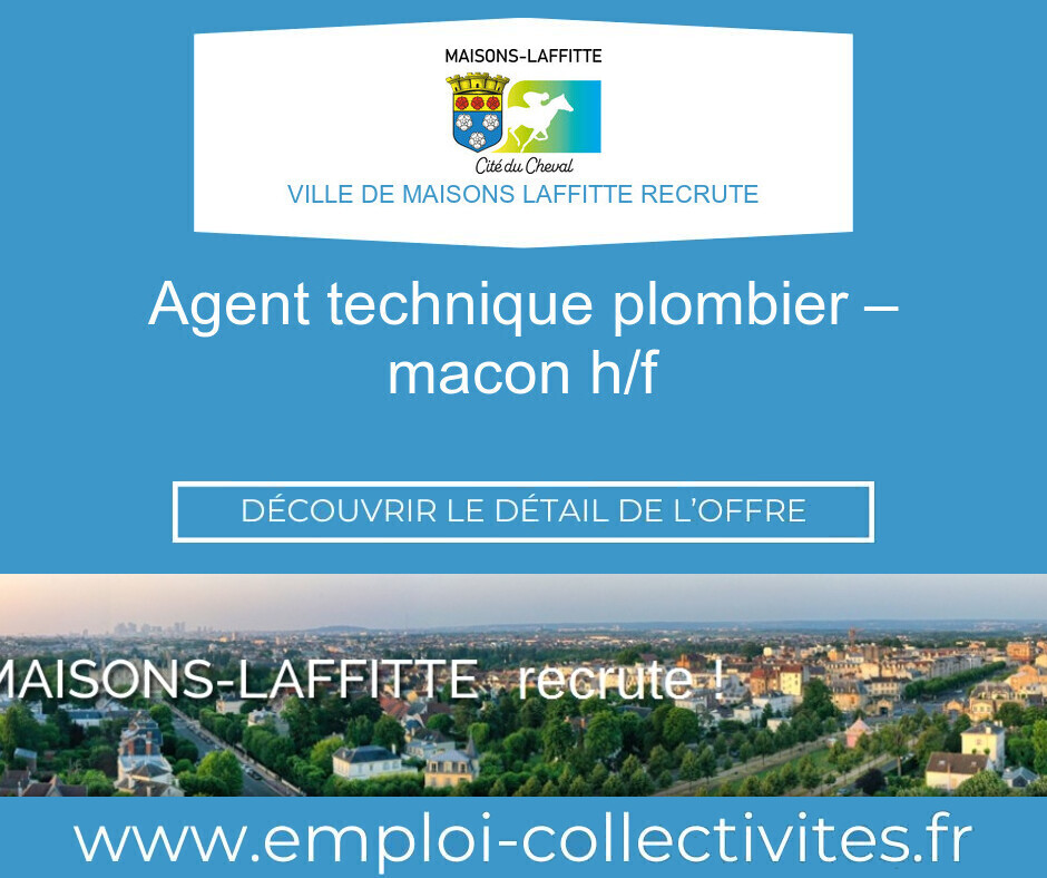AGENT TECHNIQUE PLOMBIER – MACON H/F - Ville de MAISONS LAFFITTE