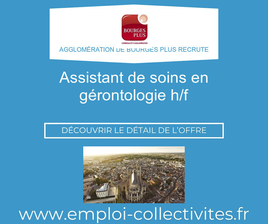Assistant de soins en gérontologie H/F - Agglomération de BOURGES PLUS