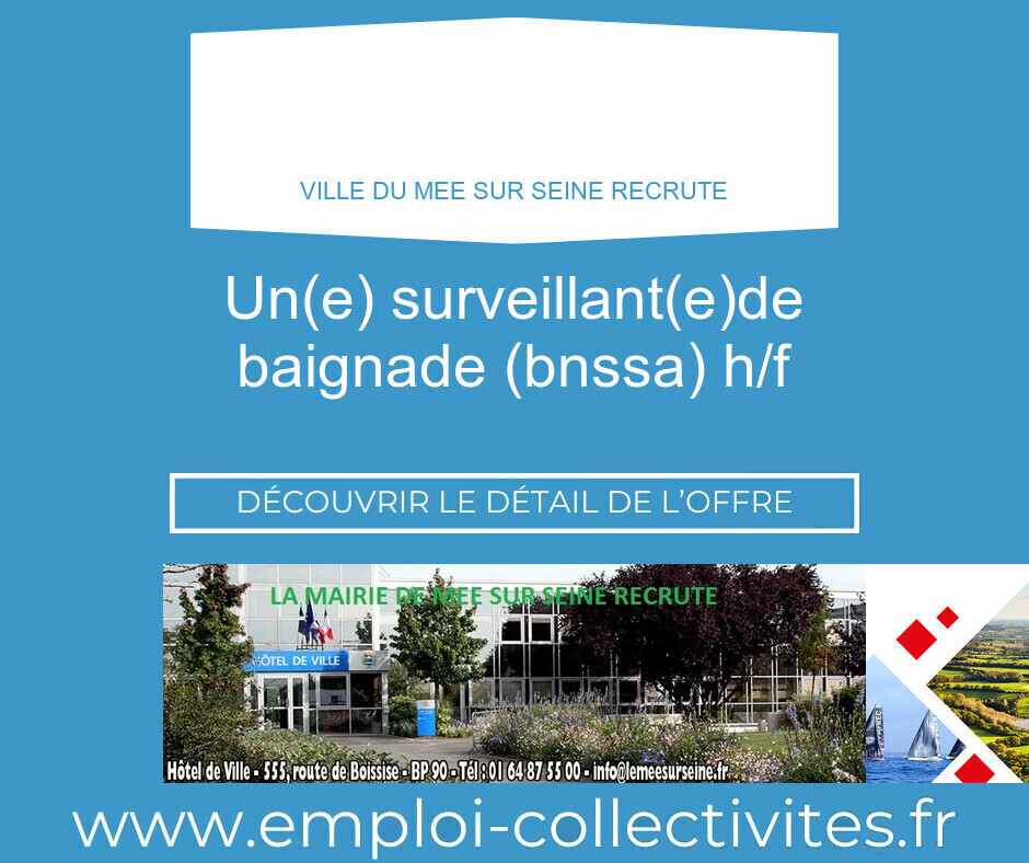 Un(e) surveillant(e)de baignade (BNSSA) H/F - Ville du MEE SUR SEINE