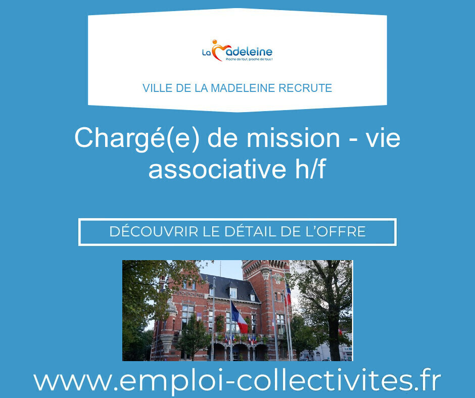 Chargé(e) de mission - Vie Associative H/F - Ville de LA MADELEINE