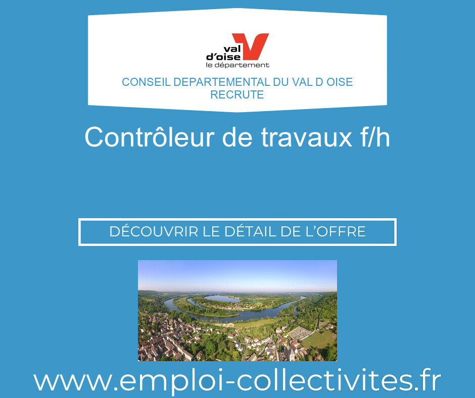 Contrôleur de travaux F/H - CONSEIL DEPARTEMENTAL DU VAL D OISE