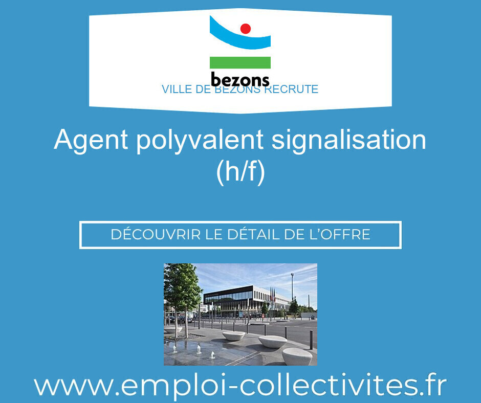 AGENT POLYVALENT SIGNALISATION (H/F) - Ville de BEZONS