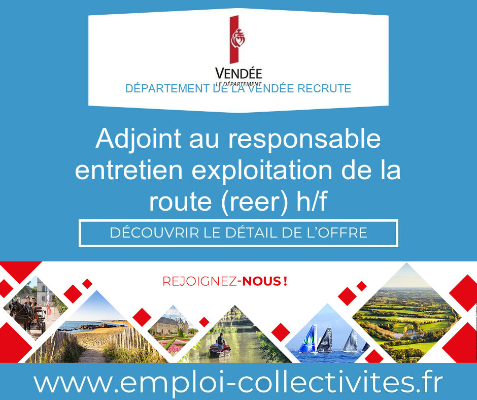 Adjoint au responsable entretien exploitation de la route (REER) H/F - Département de la Vendée