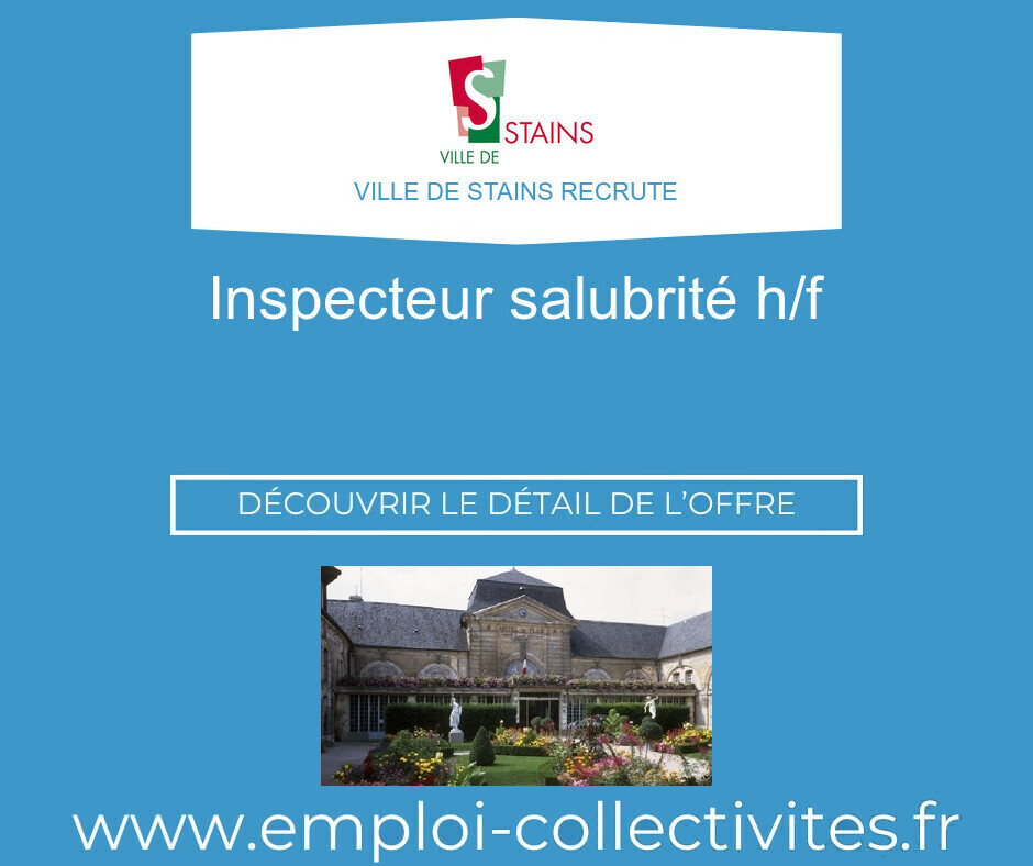 Inspecteur salubrité H/F - Ville de STAINS