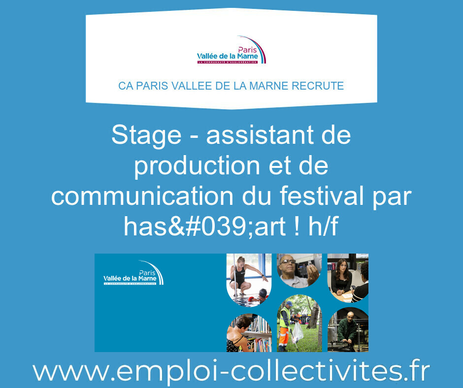 Stage - Assistant de production et de communication du festival Par Has&amp;#039;Art ! H/F | emploi  - Pontault-Combault (77 - Seine-et-Marne)