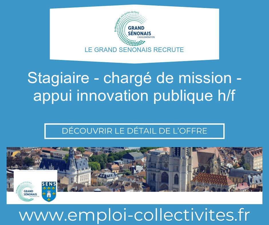 Stagiaire - Chargé de mission - Appui Innovation Publique H/F - LE GRAND SENONAIS