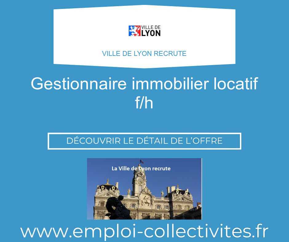Gestionnaire immobilier locatif F/H - Ville de LYON
