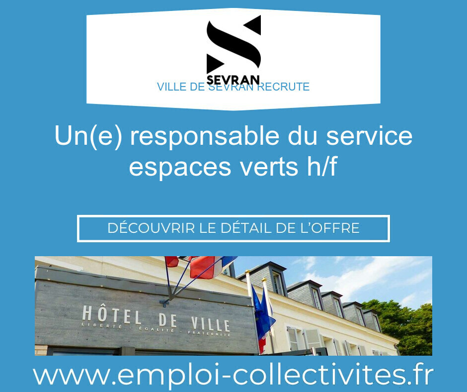 Un(e) Responsable du service espaces verts H/F - Ville de SEVRAN