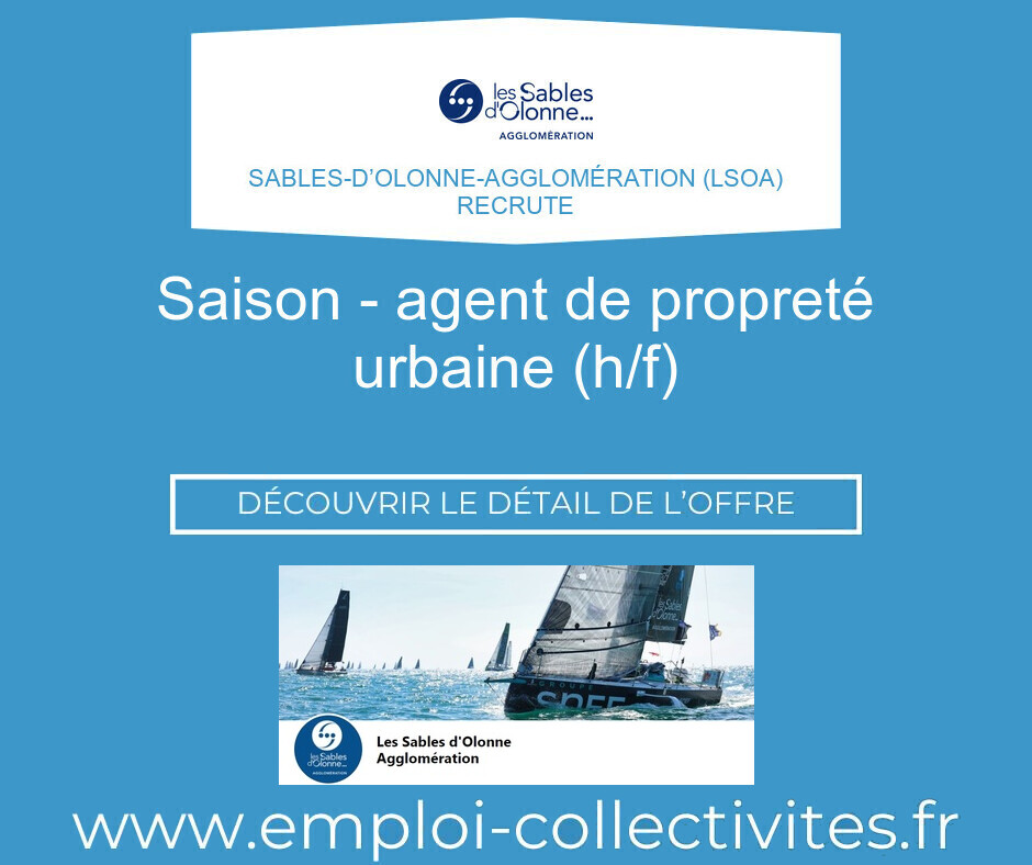 SAISON - AGENT DE PROPRETÉ URBAINE (H/F) - Sables-d’Olonne-Agglomération (LSOA)