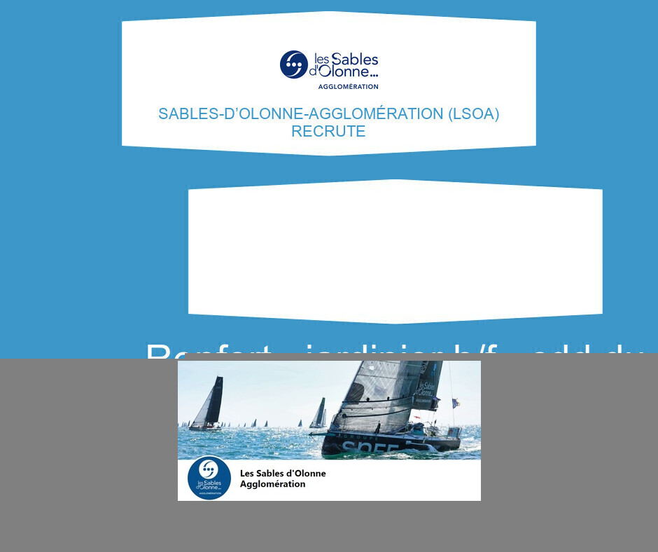 RENFORT - JARDINIER H/F - CDD du 02/03 au 28/11/2026 - Sables-d’Olonne-Agglomération (LSOA)