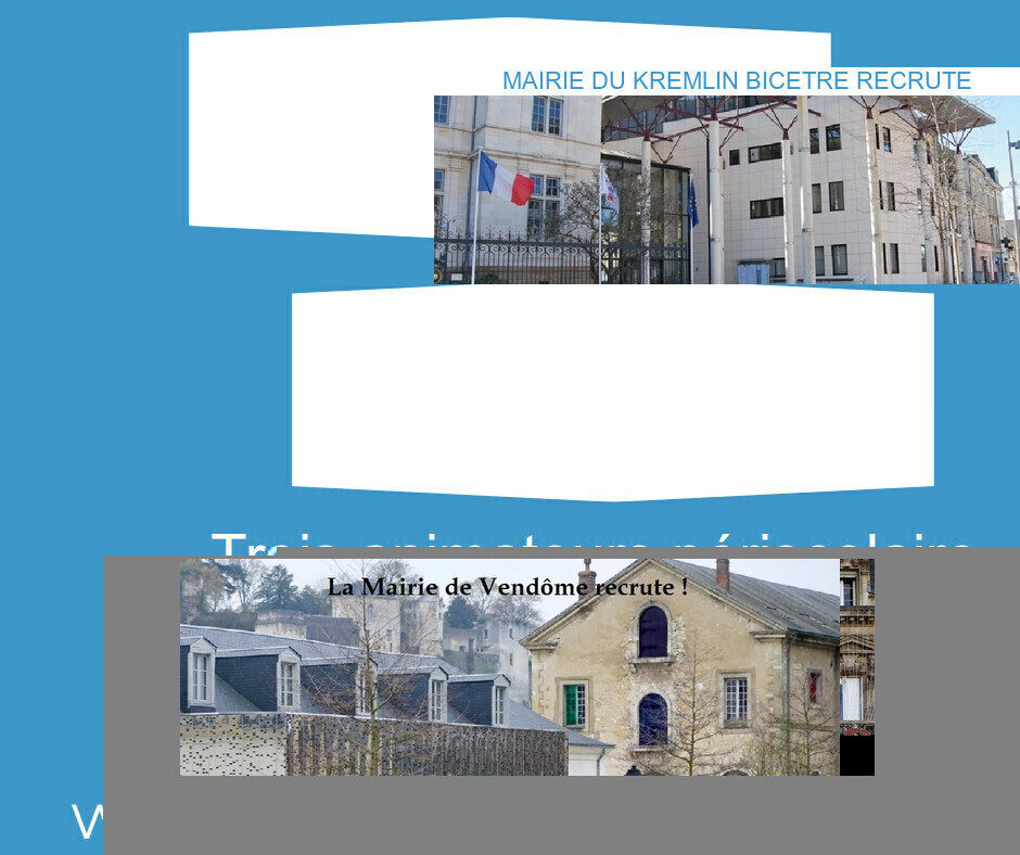 Trois animateurs périscolaire - 30h/semaine - Temps de travail annualisé H/F - Ville de VENDOME