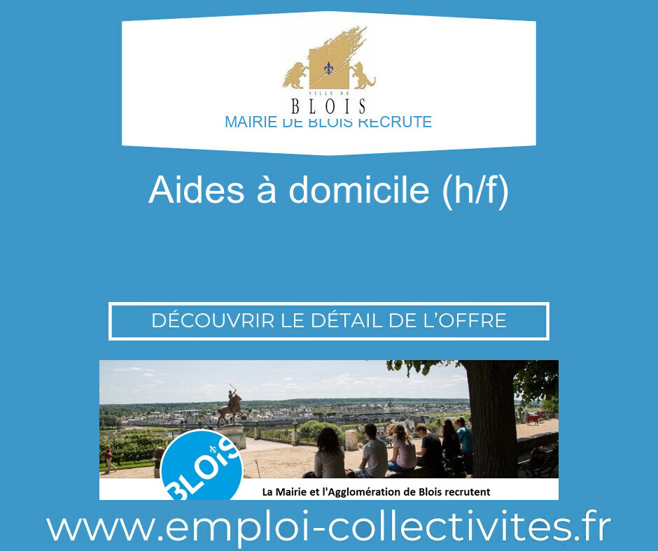 Aides à domicile (H/F) - MAIRIE DE BLOIS