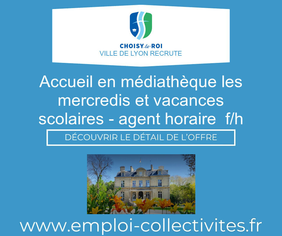 Accueil en médiathèque les mercredis et vacances scolaires - Agent horaire  F/H - Ville de Choisy-le-Roi