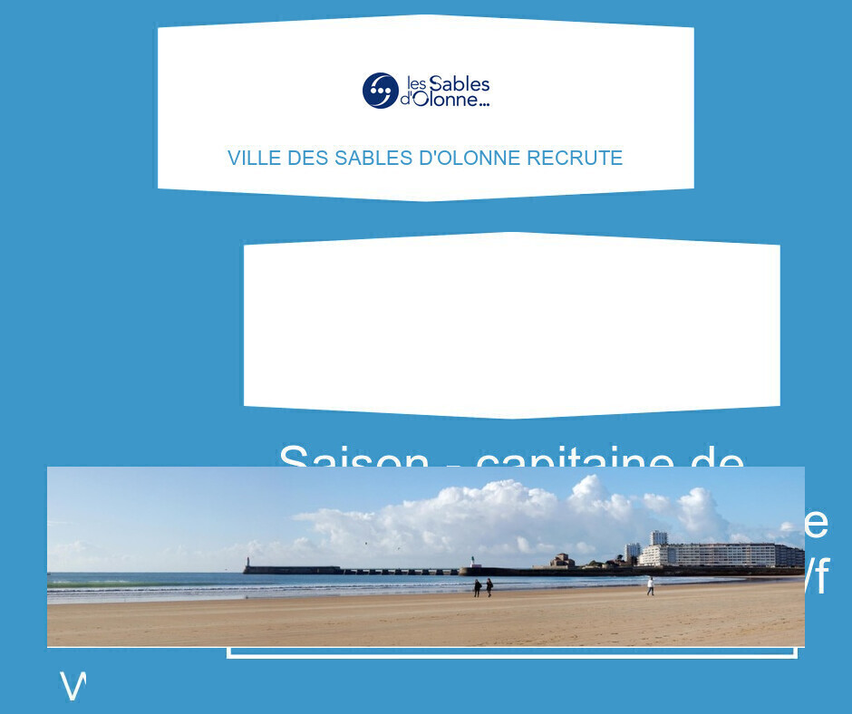 SAISON - CAPITAINE DE PATROUILLEUR CÔTIER MISSION DE SURVEILLANCE ET SAUVETAGE H/F - Ville des Sables d'Olonne