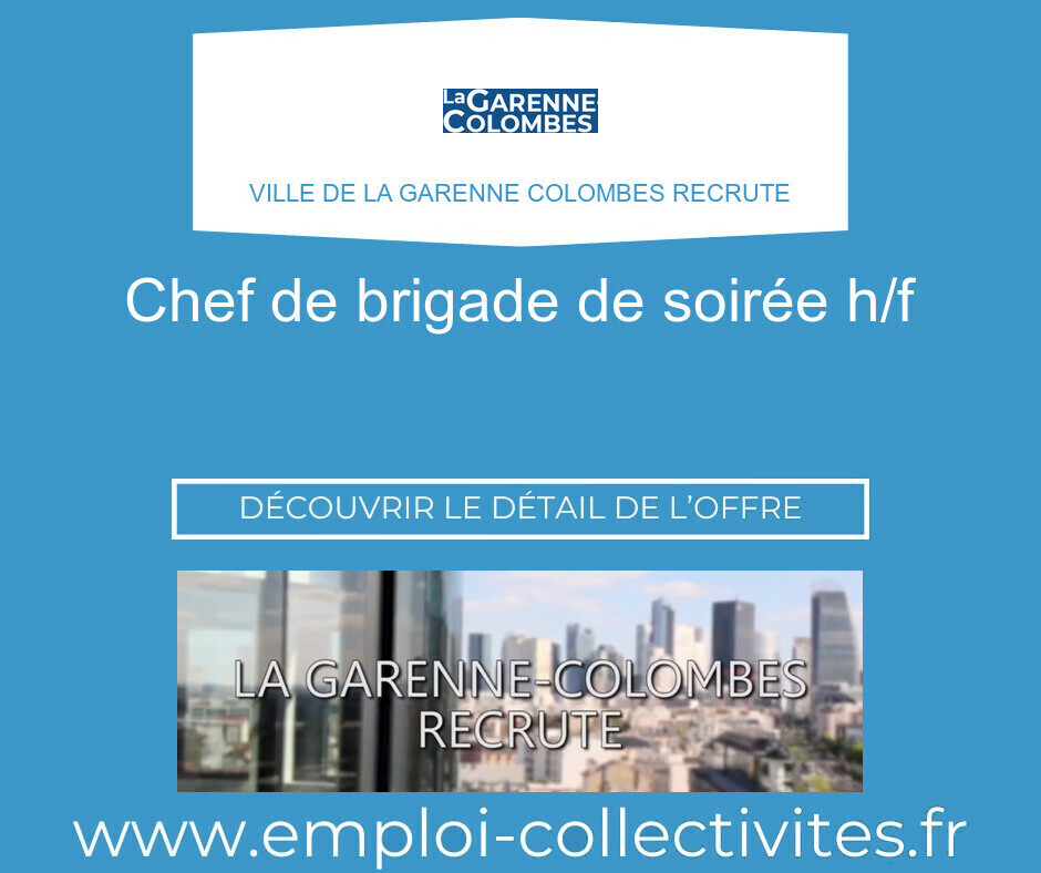 Chef de brigade de soirée H/F - Ville de LA GARENNE COLOMBES