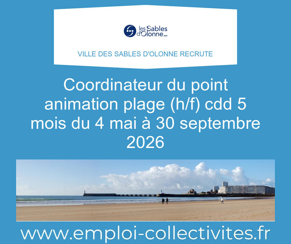 COORDINATEUR DU POINT ANIMATION PLAGE (H/F) CDD 5 mois du 4 mai à 30 septembre 2026 - Ville des Sables d'Olonne