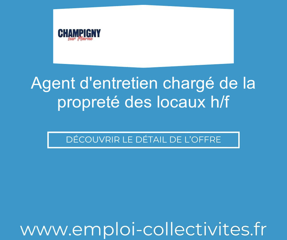 Agent d'entretien chargé de la propreté des locaux H/F - VILLIERS-SUR-MARNE
