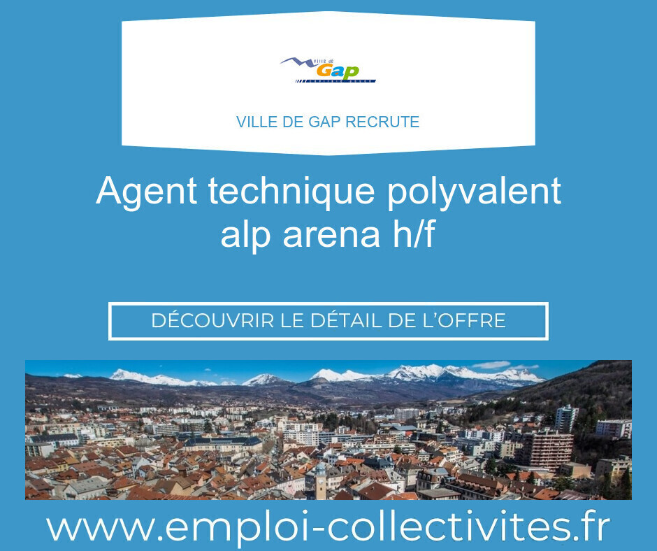AGENT TECHNIQUE POLYVALENT ALP ARENA H/F - Ville de GAP
