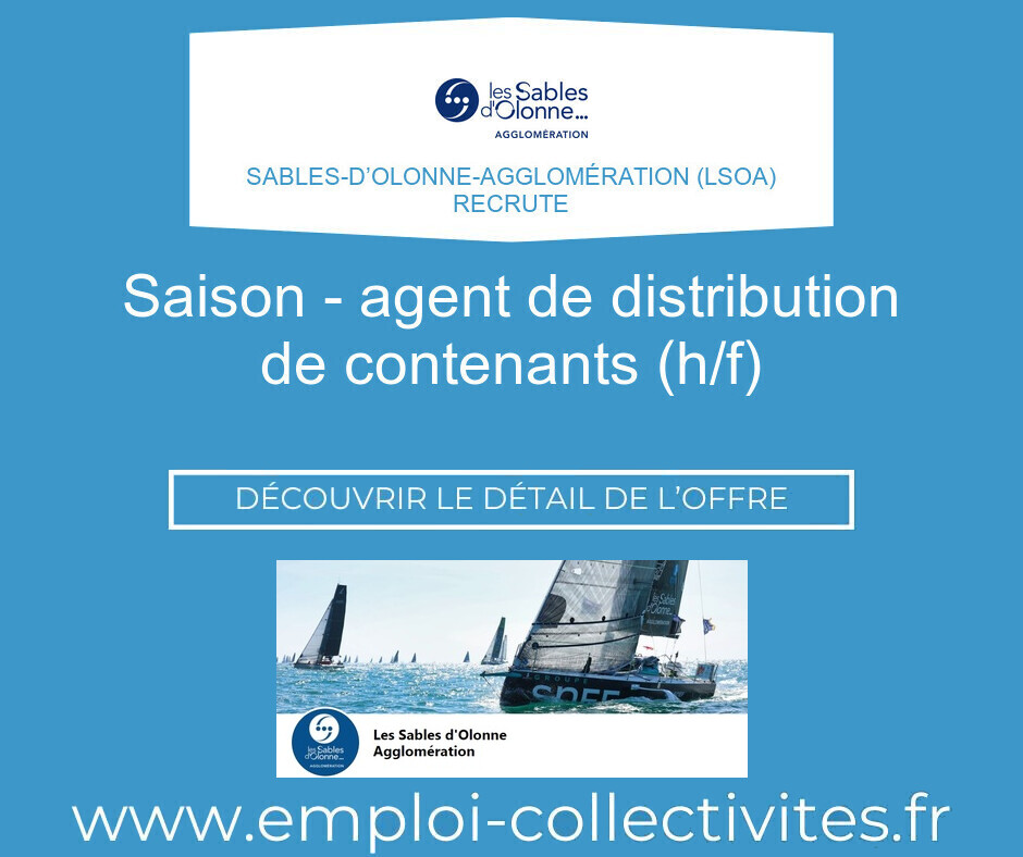 SAISON - AGENT DE DISTRIBUTION DE CONTENANTS (H/F) - Sables-d’Olonne-Agglomération (LSOA)