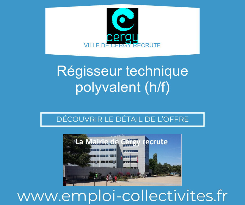 Régisseur technique polyvalent (h/f) - VILLE DE CERGY