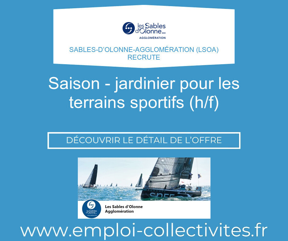 SAISON - JARDINIER POUR LES TERRAINS SPORTIFS (H/F) - Sables-d’Olonne-Agglomération (LSOA)