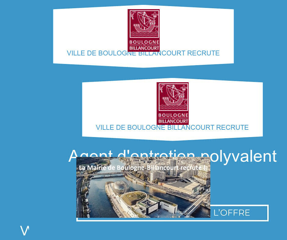 Agent d'entretien polyvalent (h/f) - Ville de BOULOGNE BILLANCOURT