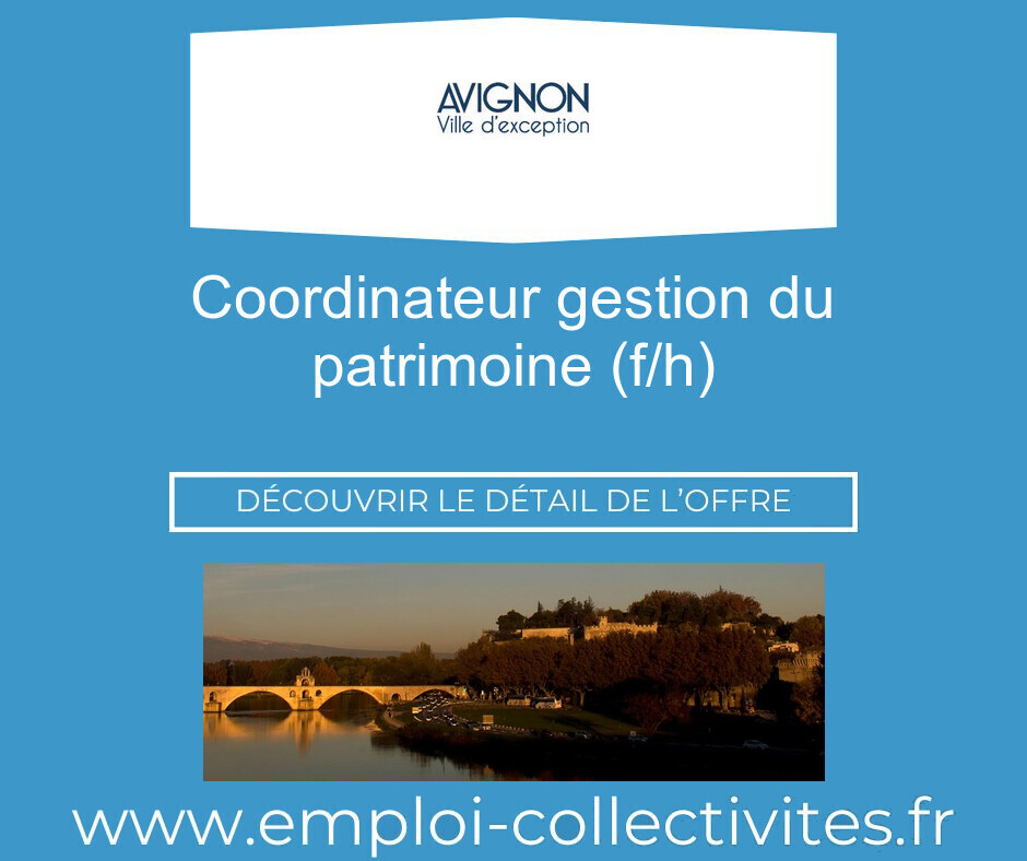 Coordinateur gestion du patrimoine (f/h) - Ville d'Avignon