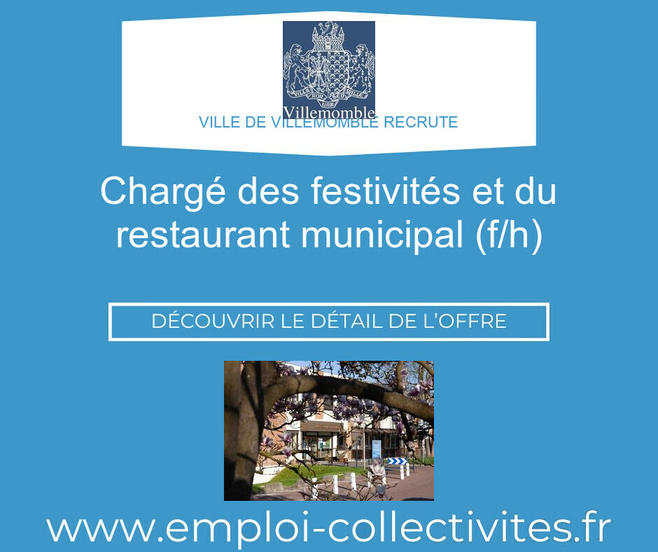 Chargé des festivités et du restaurant municipal (F/H) - Ville de VILLEMOMBLE