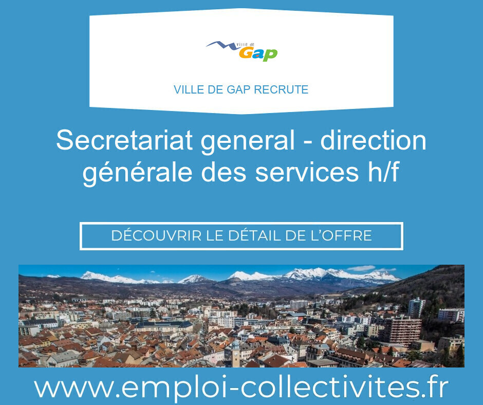 SECRETARIAT GENERAL - Direction générale des services H/F - Ville de GAP