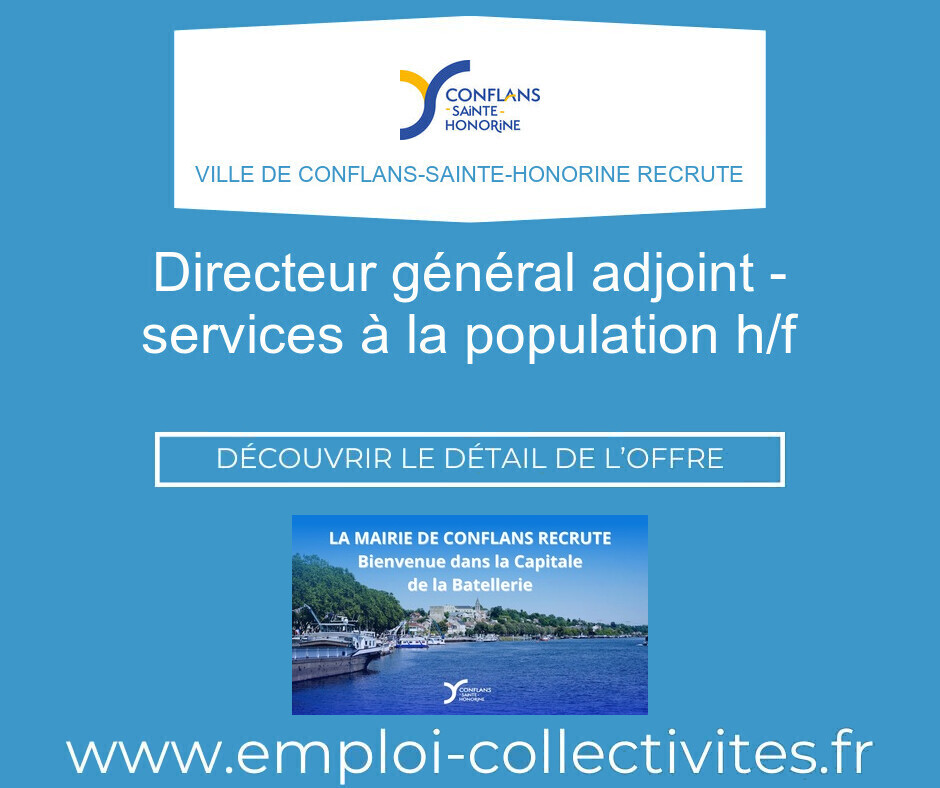 Directeur général adjoint - Services à la population H/F - Ville de CONFLANS-SAINTE-HONORINE