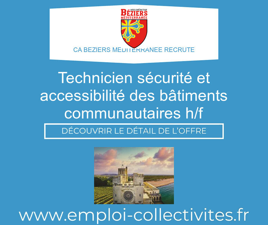 Technicien sécurité et accessibilité des bâtiments communautaires H/F - CA BEZIERS MEDITERRANEE