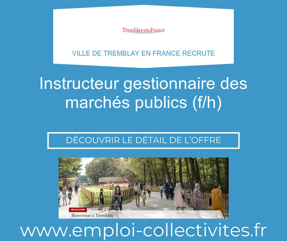 Offre Instructeur gestionnaire marches publics emploi TREMBLAY EN