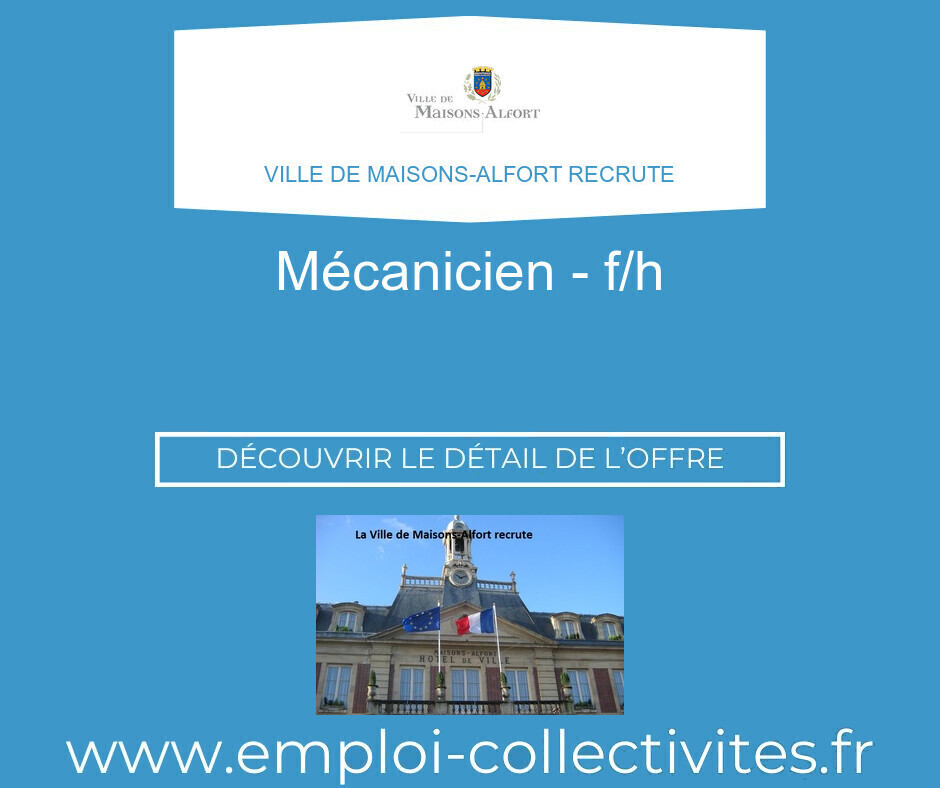 Mécanicien - F/H - Ville de MAISONS-ALFORT