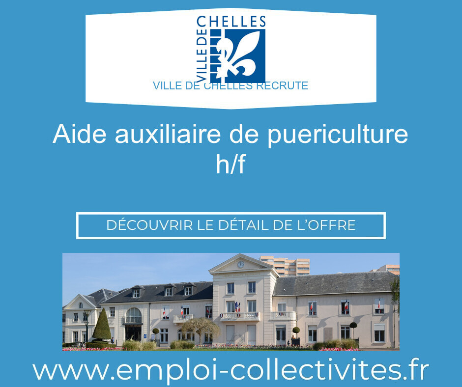 AIDE AUXILIAIRE DE PUERICULTURE H/F - Ville de CHELLES