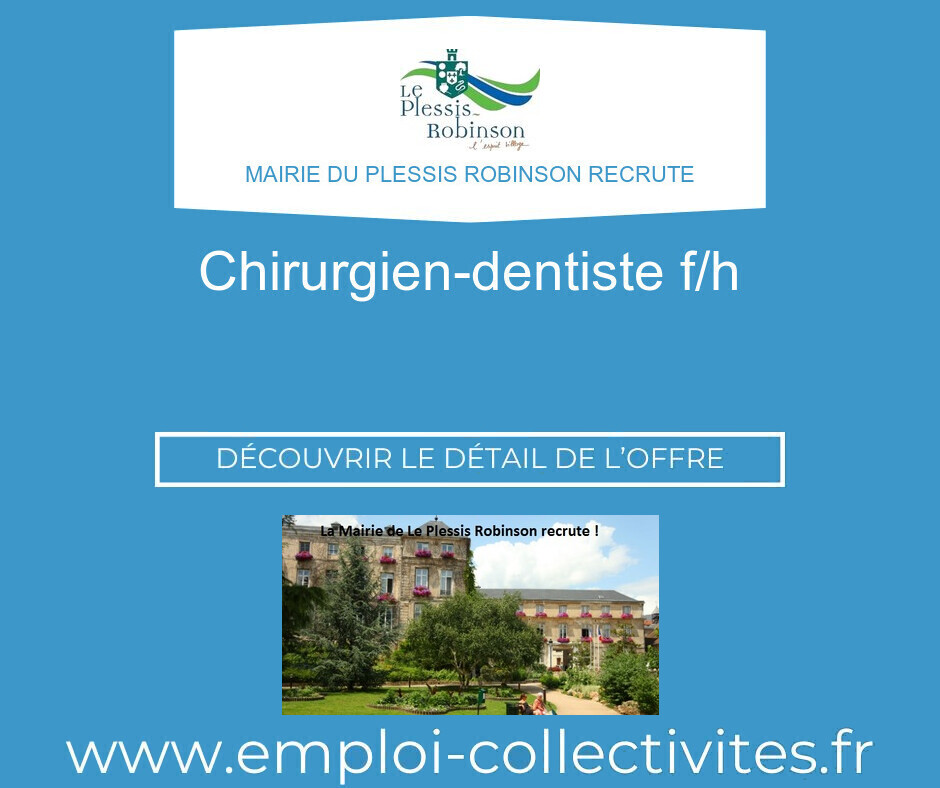 Chirurgien-dentiste F/H - MAIRIE DU PLESSIS ROBINSON
